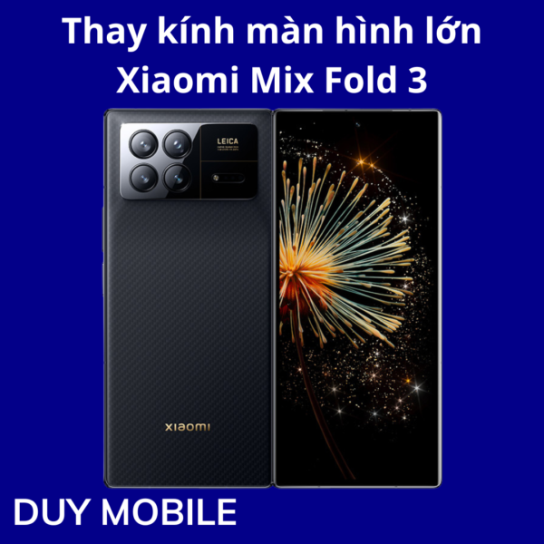 Thay kính màn hình lớn Xiaomi Mix Fold 3