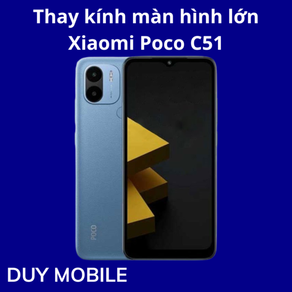 Thay kính màn hình lớn Xiaomi Poco C51