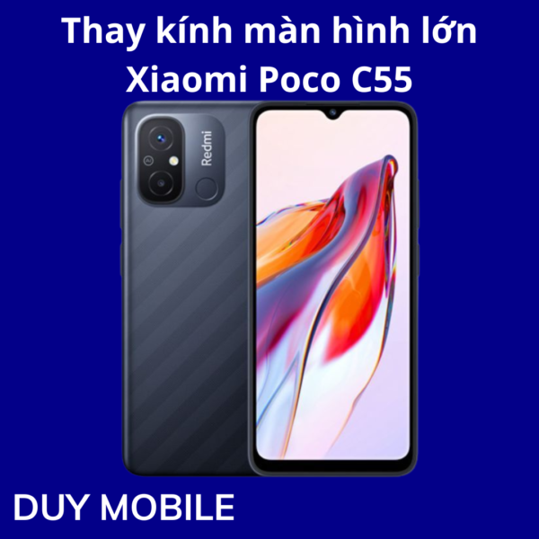 Thay kính màn hình lớn Xiaomi Poco C55