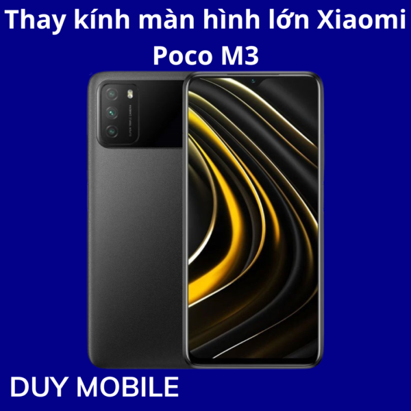 Thay kính màn hình lớn Xiaomi Poco M3
