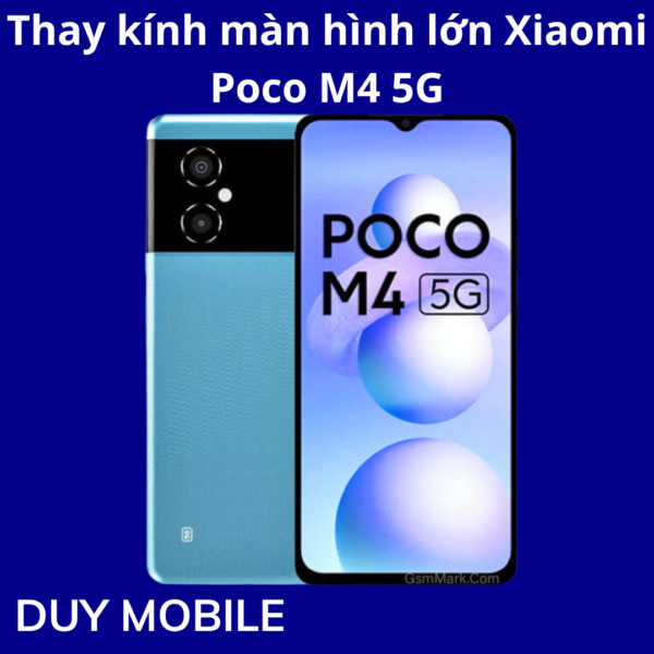Thay kính màn hình lớn Xiaomi Poco M4 5G