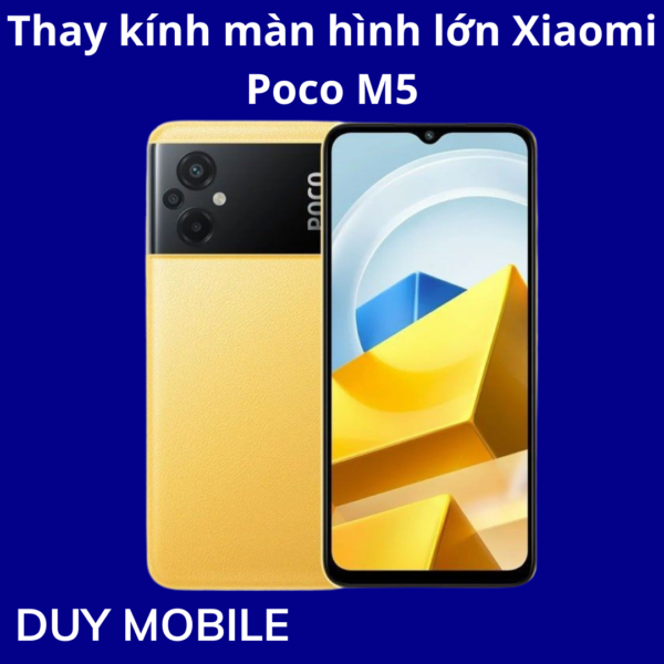 Thay kính màn hình lớn Xiaomi Poco M5