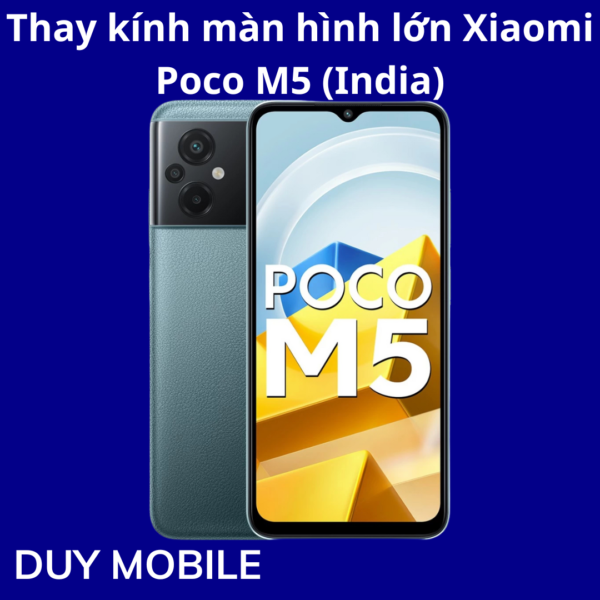 Thay kính màn hình lớn Xiaomi Poco M5 (India)