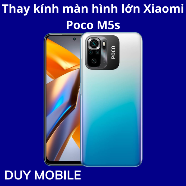 Thay kính màn hình lớn Xiaomi Poco M5s