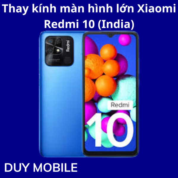 Thay kính màn hình lớn Xiaomi Redmi 10 (India)