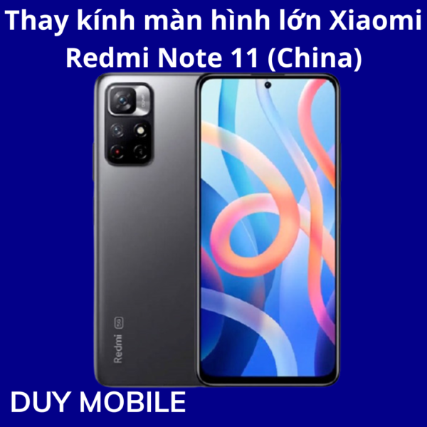Thay kính màn hình lớn Xiaomi Redmi Note 11 (China)