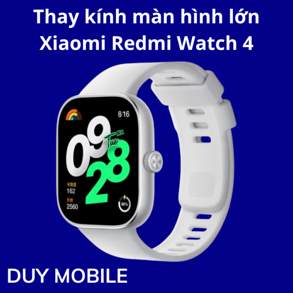 Thay kính màn hình lớn Xiaomi Redmi Watch 4