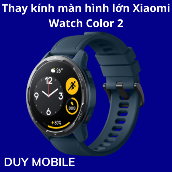 Thay kính màn hình lớn Xiaomi Watch Color 2