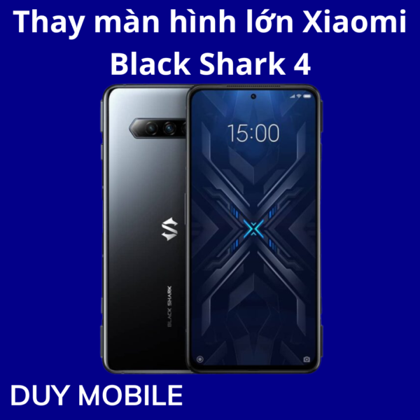 Thay màn hình lớn Xiaomi Black Shark 4