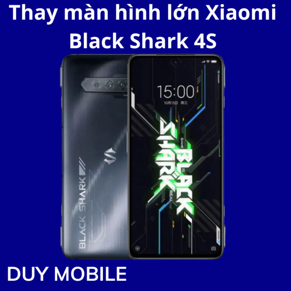 Thay màn hình lớn Xiaomi Black Shark 4S