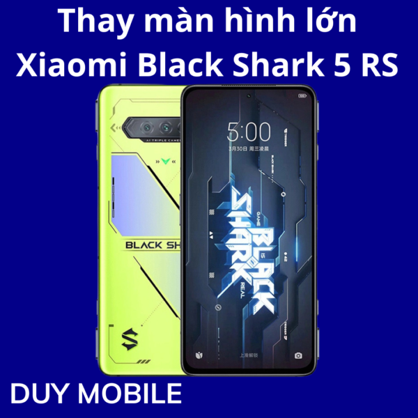 Thay màn hình lớn Xiaomi Black Shark 5 RS