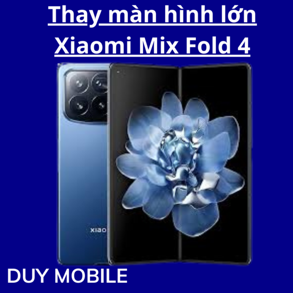 Thay màn hình lớn Xiaomi Mix Fold 4