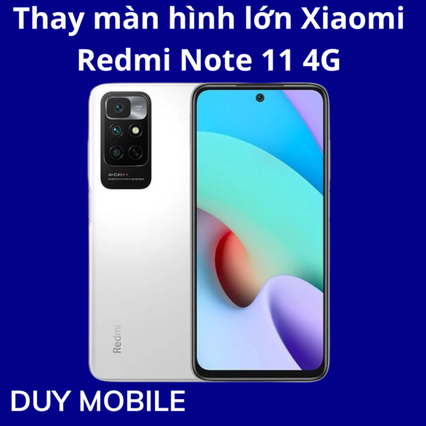 Thay màn hình lớn Xiaomi Redmi Note 11 4G