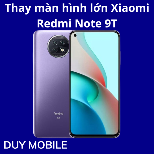 Thay màn hình lớn Xiaomi Redmi Note 9T