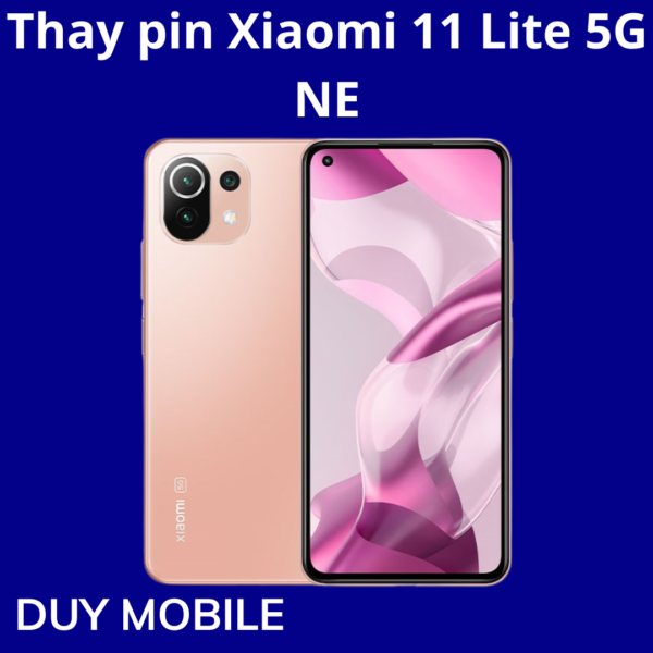 Thay pin Xiaomi 11 Lite 5G NE