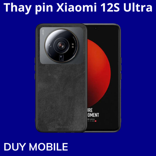 Thay pin Xiaomi 12S Ultra