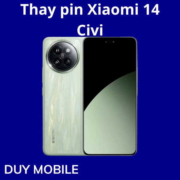 Thay pin Xiaomi 14 Civi