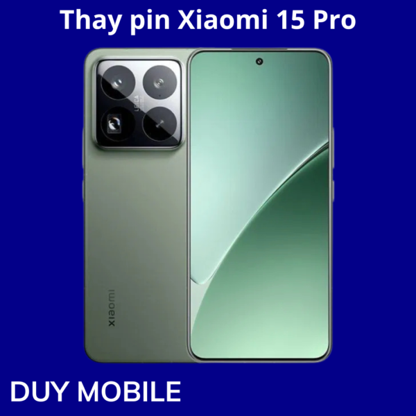 Thay pin Xiaomi 15 Pro