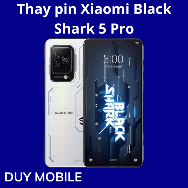 Thay pin Xiaomi Black Shark 5 Pro