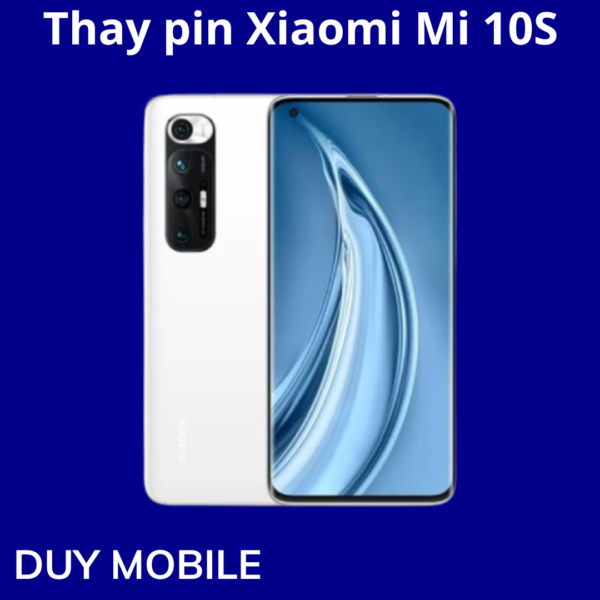 Thay pin Xiaomi Mi 10S