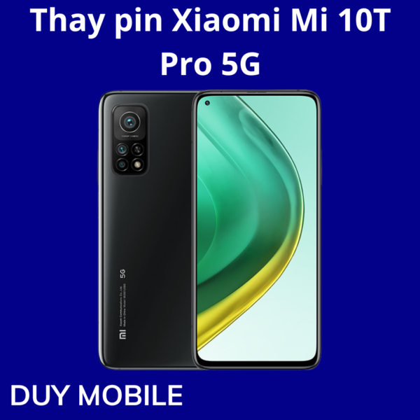 Thay pin Xiaomi Mi 10T Pro 5G