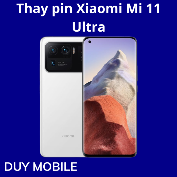 Thay pin Xiaomi Mi 11 Ultra