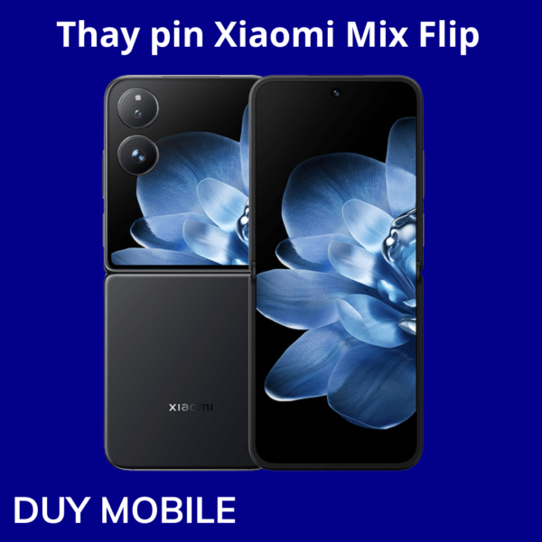 Thay pin Xiaomi Mix Flip