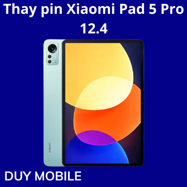 Thay pin Xiaomi Pad 5 Pro 12.4