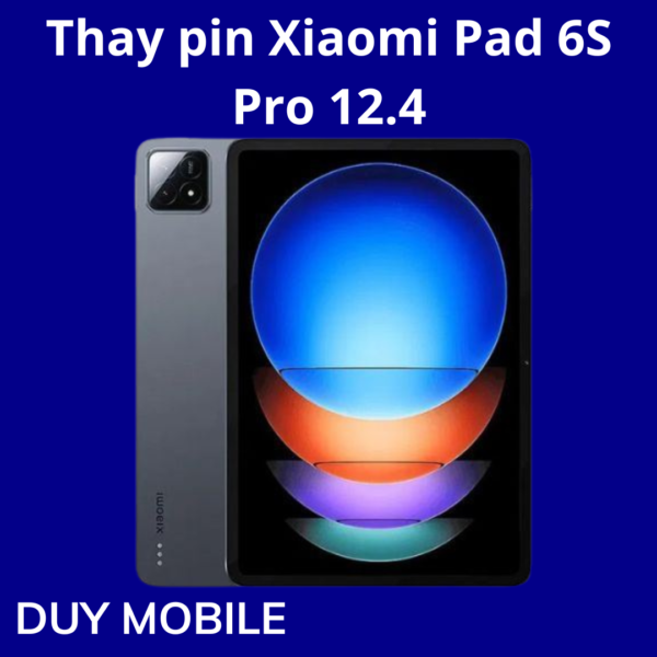 Thay pin Xiaomi Pad 6S Pro 12.4