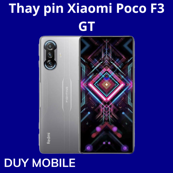 Thay pin Xiaomi Poco F3 GT