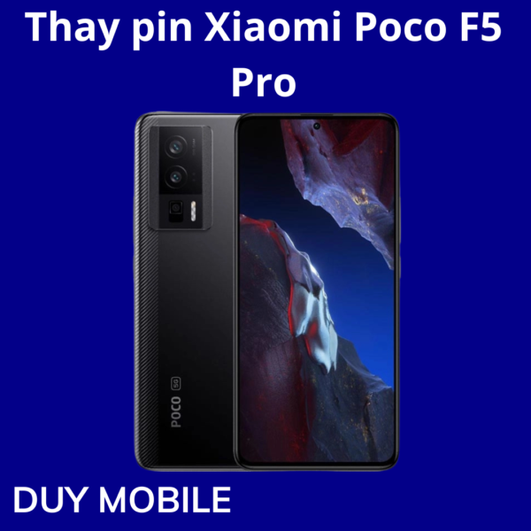 Thay pin Xiaomi Poco F5 Pro