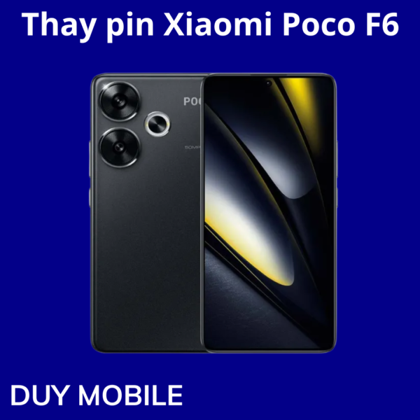 Thay pin Xiaomi Poco F6