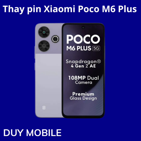 Thay pin Xiaomi Poco M6 Plus