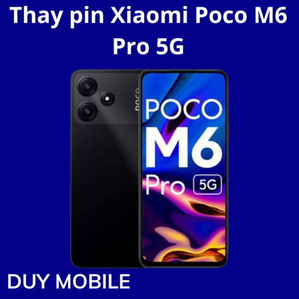 Thay pin Xiaomi Poco M6 Pro 5G