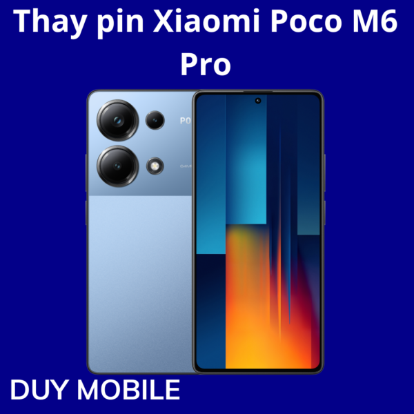Thay pin Xiaomi Poco M6 Pro