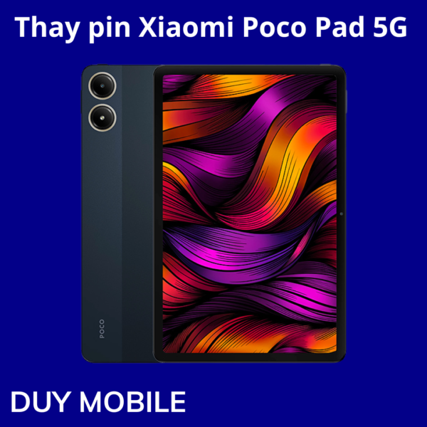 Thay pin Xiaomi Poco Pad 5G