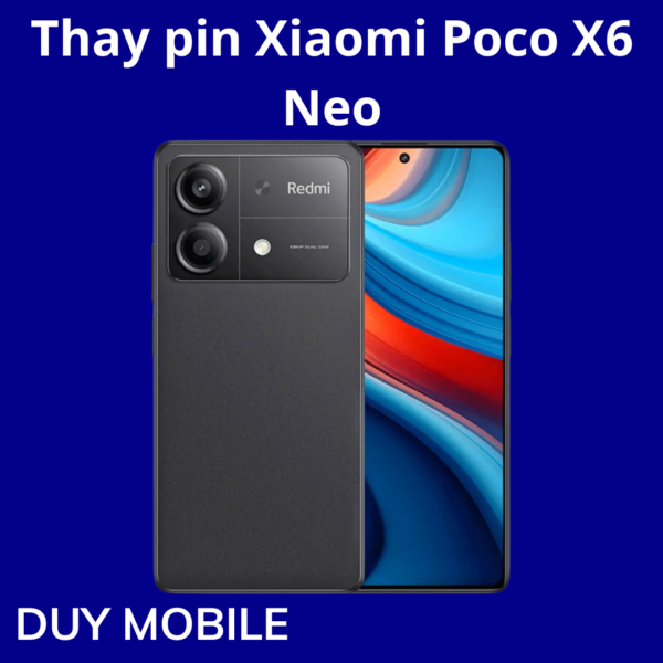 Thay pin Xiaomi Poco X6 Neo