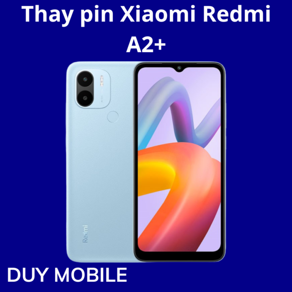 Thay pin Xiaomi Redmi A2+