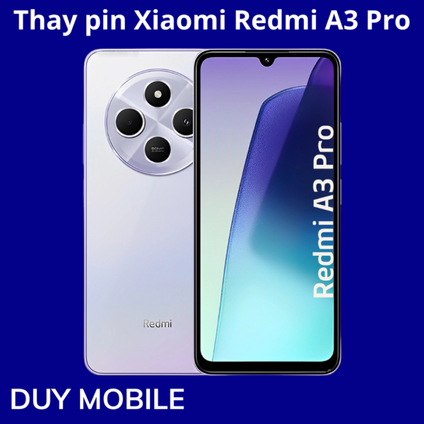 Thay pin Xiaomi Redmi A3 Pro