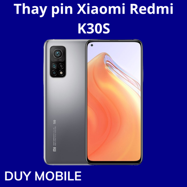 Thay pin Xiaomi Redmi K30S