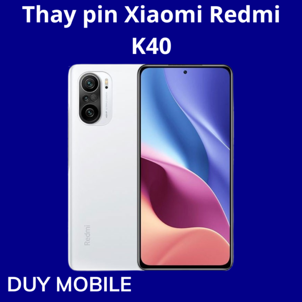 Thay pin Xiaomi Redmi K40