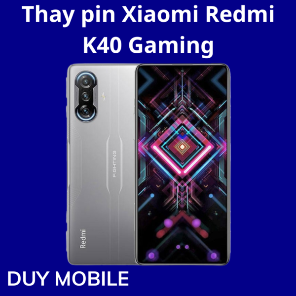 Thay pin Xiaomi Redmi K40 Gaming