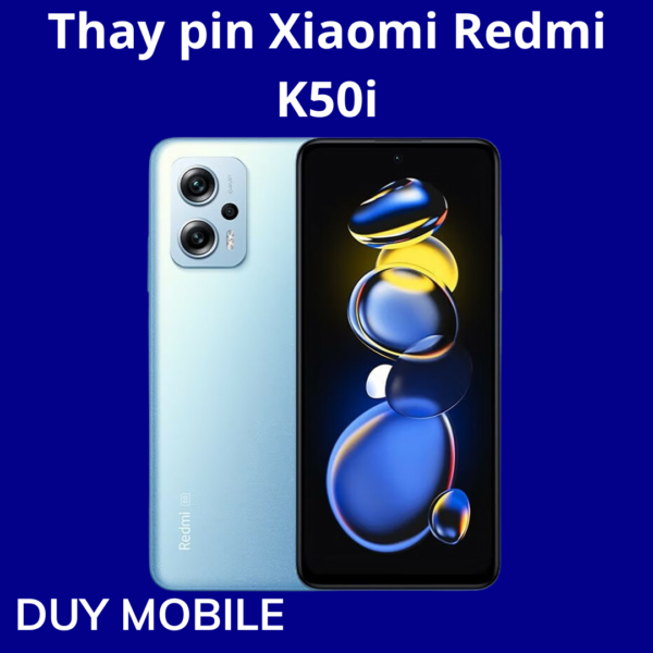 Thay pin Xiaomi Redmi K50i