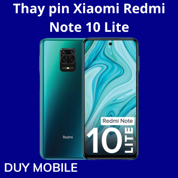 Thay pin Xiaomi Redmi Note 10 Lite