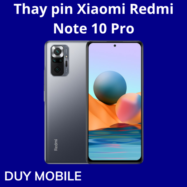 Thay pin Xiaomi Redmi Note 10 Pro