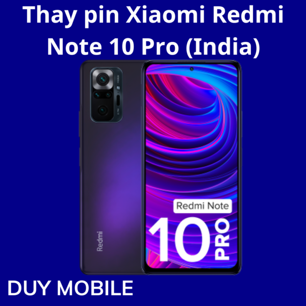 Thay pin Xiaomi Redmi Note 10 Pro (India)