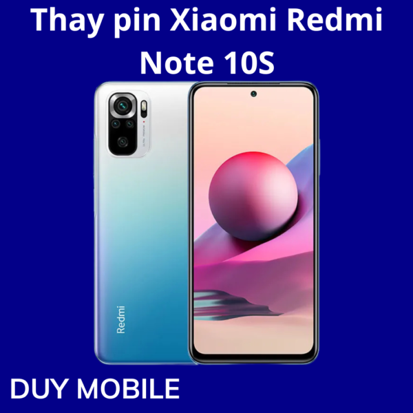 Thay pin Xiaomi Redmi Note 10S