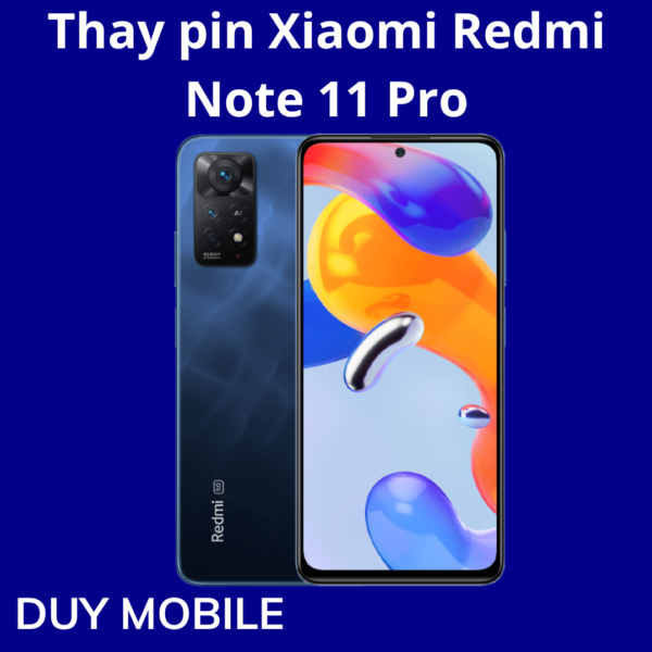 Thay pin Xiaomi Redmi Note 11 Pro