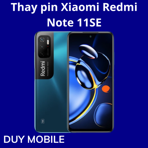 Thay pin Xiaomi Redmi Note 11SE