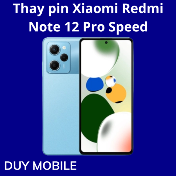 Thay pin Xiaomi Redmi Note 12 Pro Speed